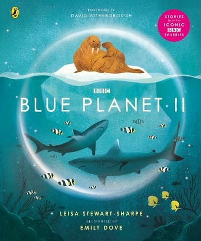 Book cover of 'Blue Planet II: For young wildlife-lovers inspired by David Attenborough's series'