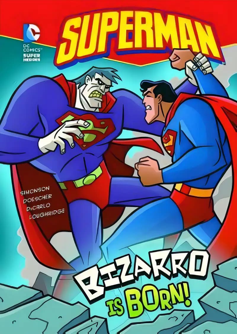 Book cover of 'Bizarro is Born (DC Super Heroes: Superman)'