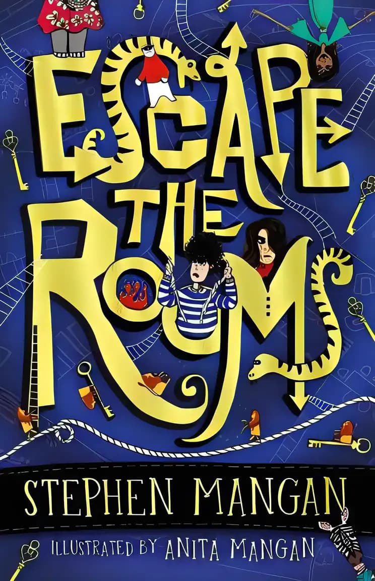 Book cover of 'Escape the Rooms (the laugh-out-loud funny and mind-blowingly brilliant new book for kids!)'
