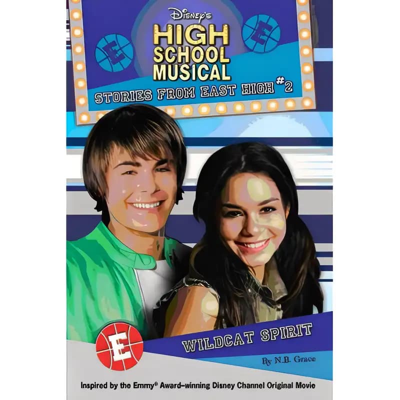 Book cover of ''DISNEY ''HIGH SCHOOL MUSICAL'' WILDCAT SPIRIT (STORIES FROM EAST HIGH: 2): WILD SPIRIT''