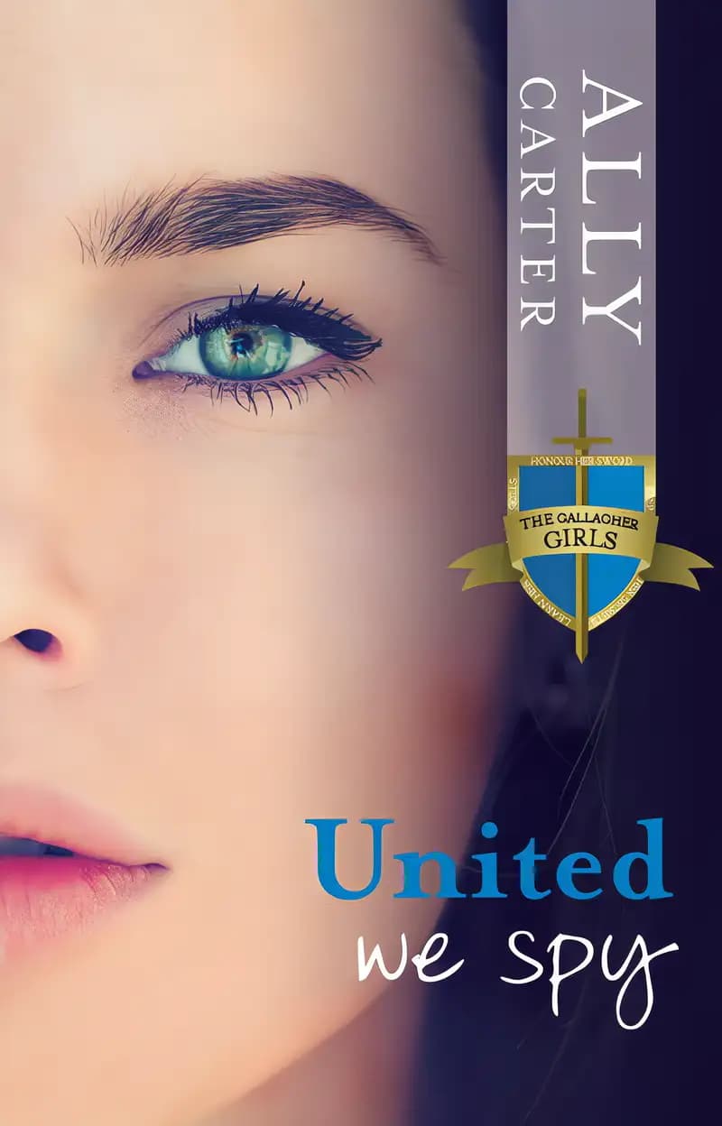 Book cover of 'United We Spy (Gallagher Girls Book 6)'