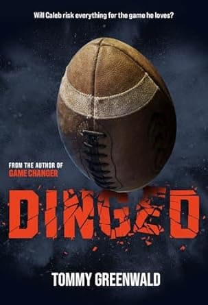 Book cover of 'Dinged: A Game Changer Companion Novel'
