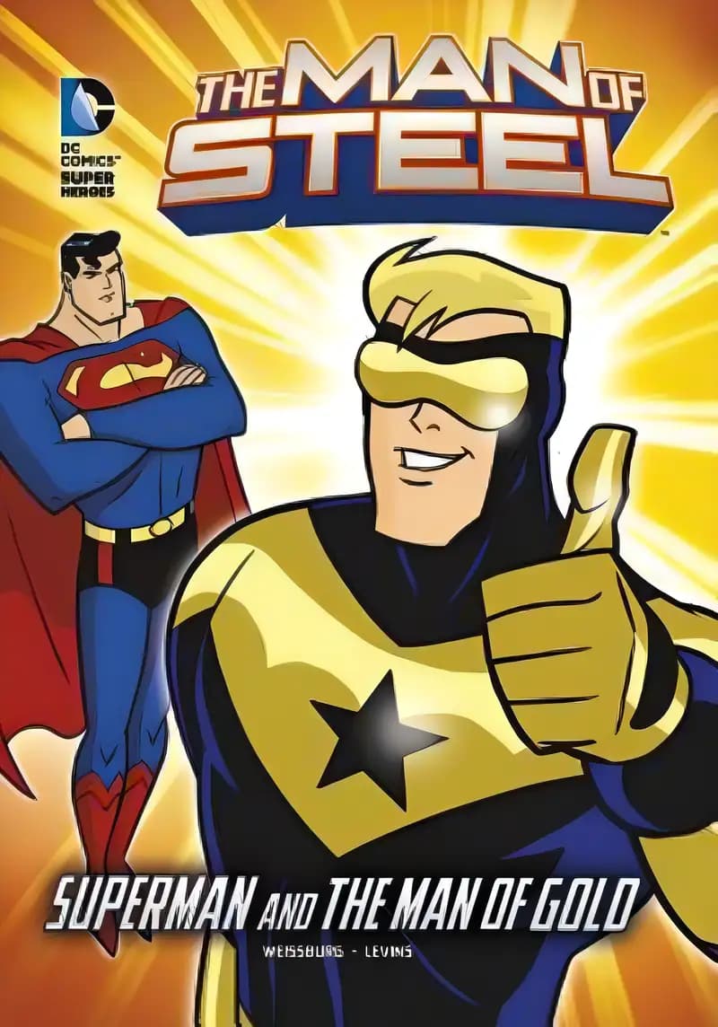 Book cover of 'The Man of Steel: Superman and the Man of Gold'