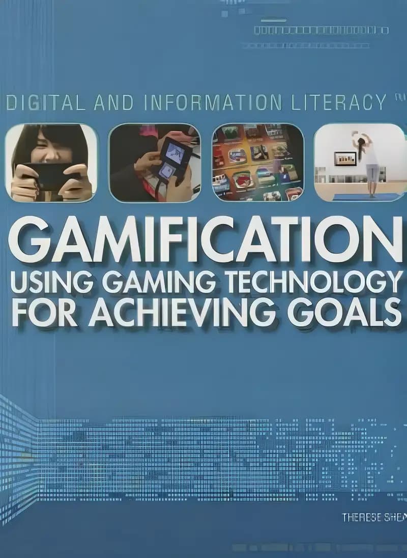Book cover of 'Gamification: Using Gaming Technology for Achieving Goals (Digital and Information Literacy, 2)'
