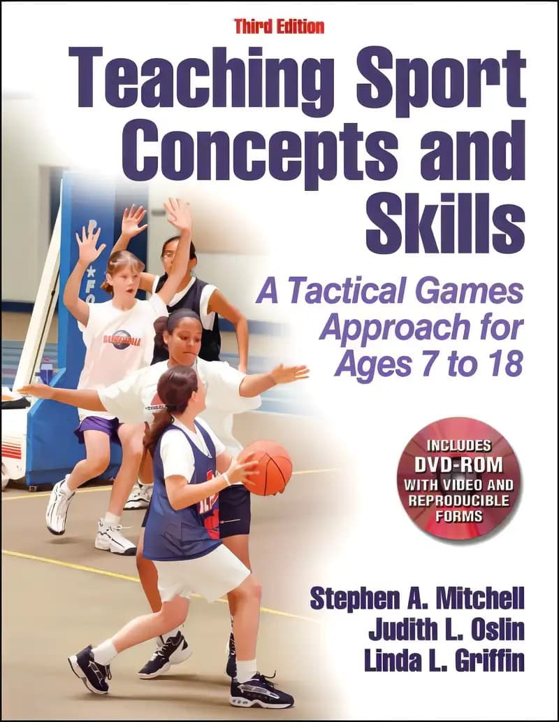 Book cover of 'Teaching Sport Concepts and Skills: A Tactical Games Approach for Ages 7 to 18'