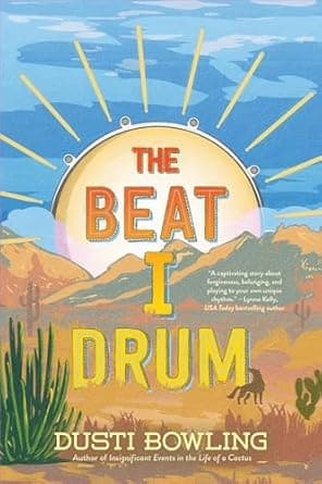 Book cover of 'The Beat I Drum (Life of a Cactus Book 3)'