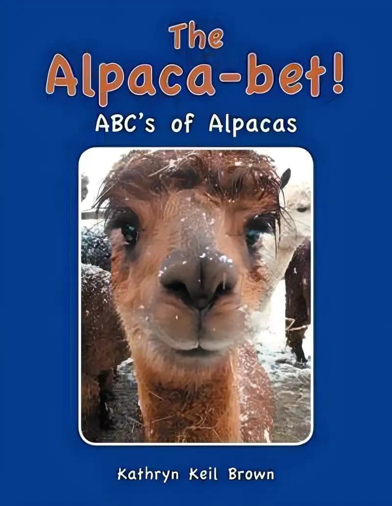 Book cover of 'The Alpaca-Bet!: Abc's of Alpacas'