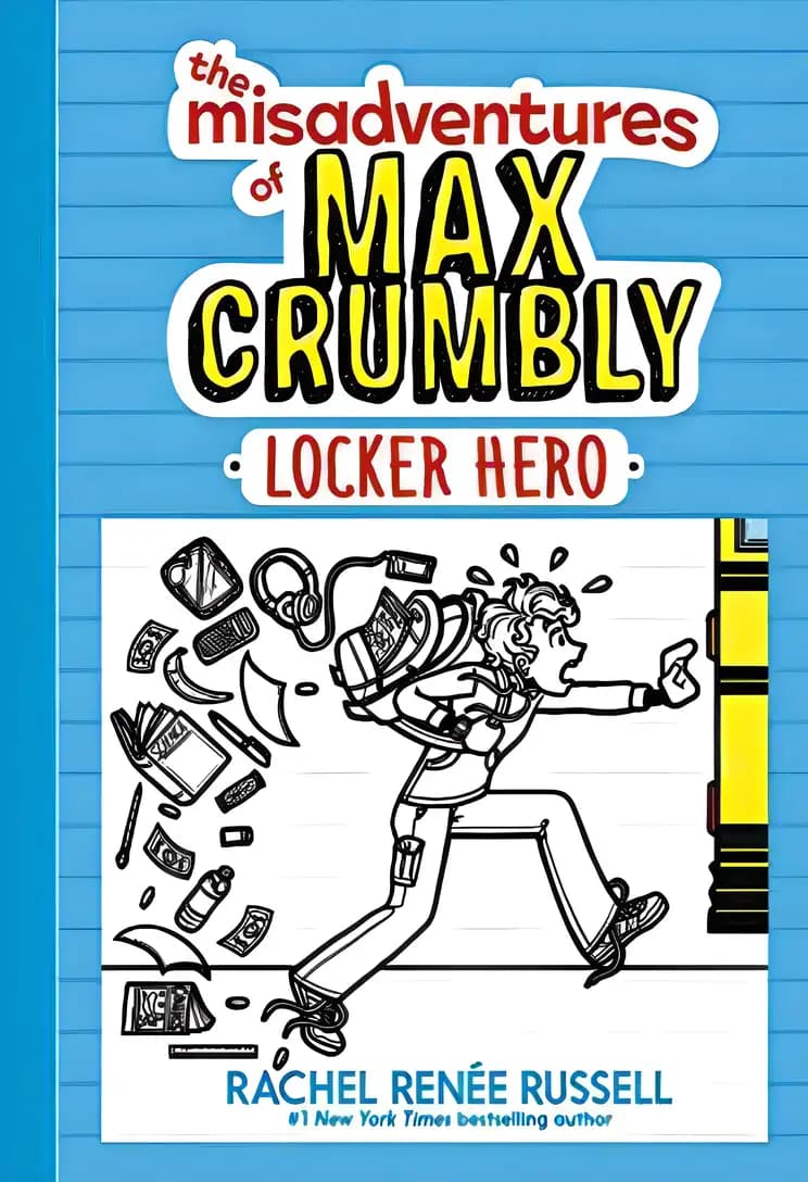 Book cover of 'The Misadventures of Max Crumbly 1: Locker Hero'