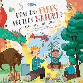 Book cover of 'How Do Fires Protect Nature?: A Book About Fire Ecology'