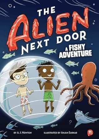 Book cover of 'The Alien Next Door 11: A Fishy Adventure'