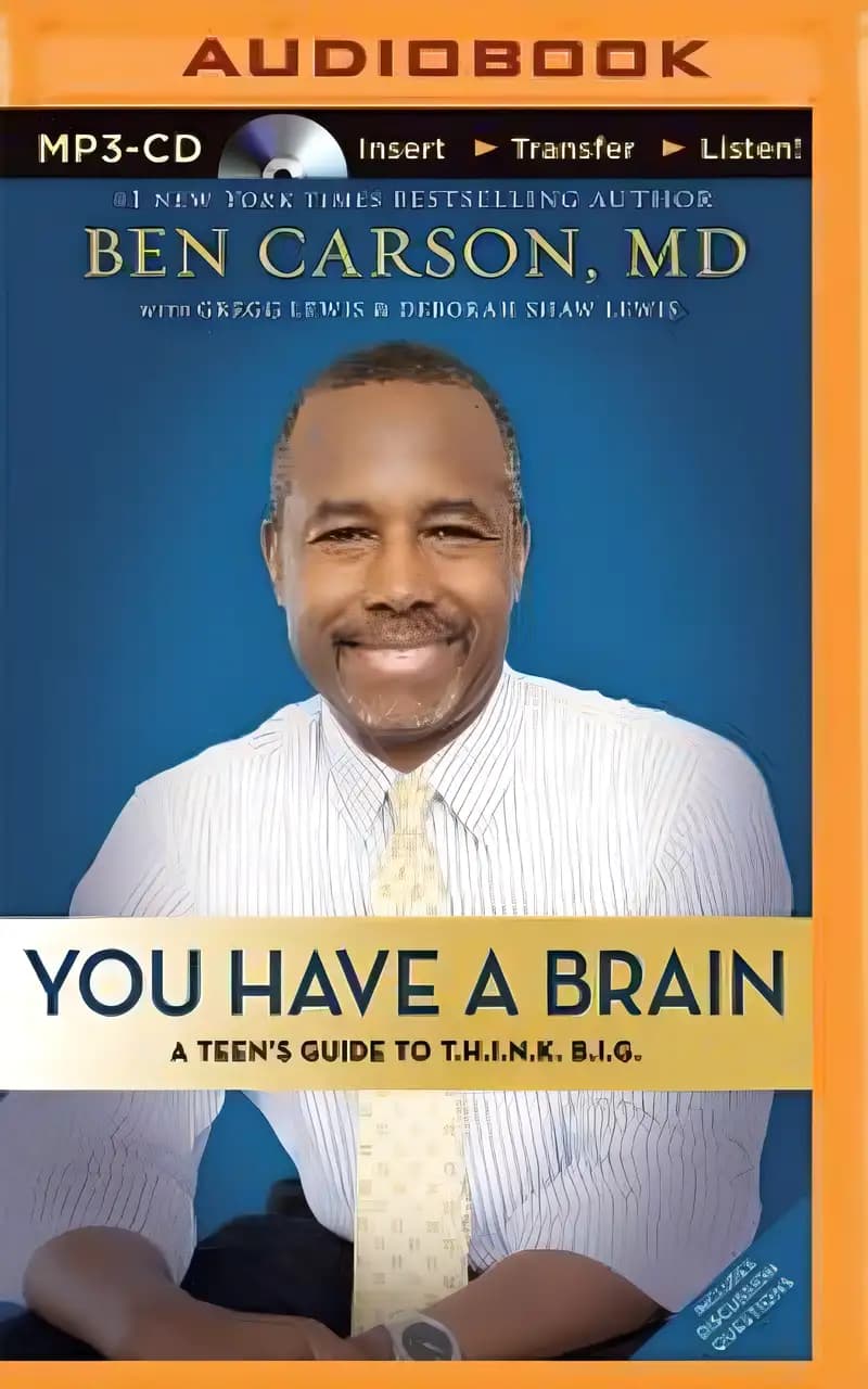 Book cover of 'You Have a Brain: A Teen's Guide to T.H.I.N.K. B.I.G.'