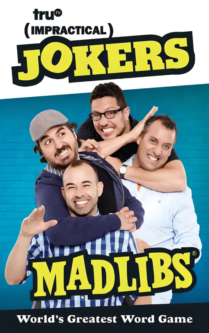Book cover of 'Impractical Jokers Mad Libs: World's Greatest Word Game'