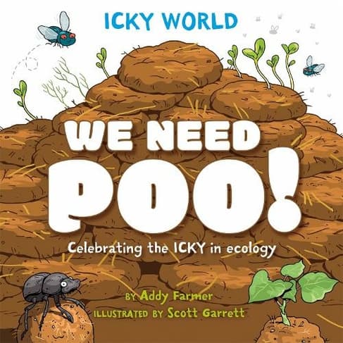 Book cover of 'Icky World: We Need POO!'