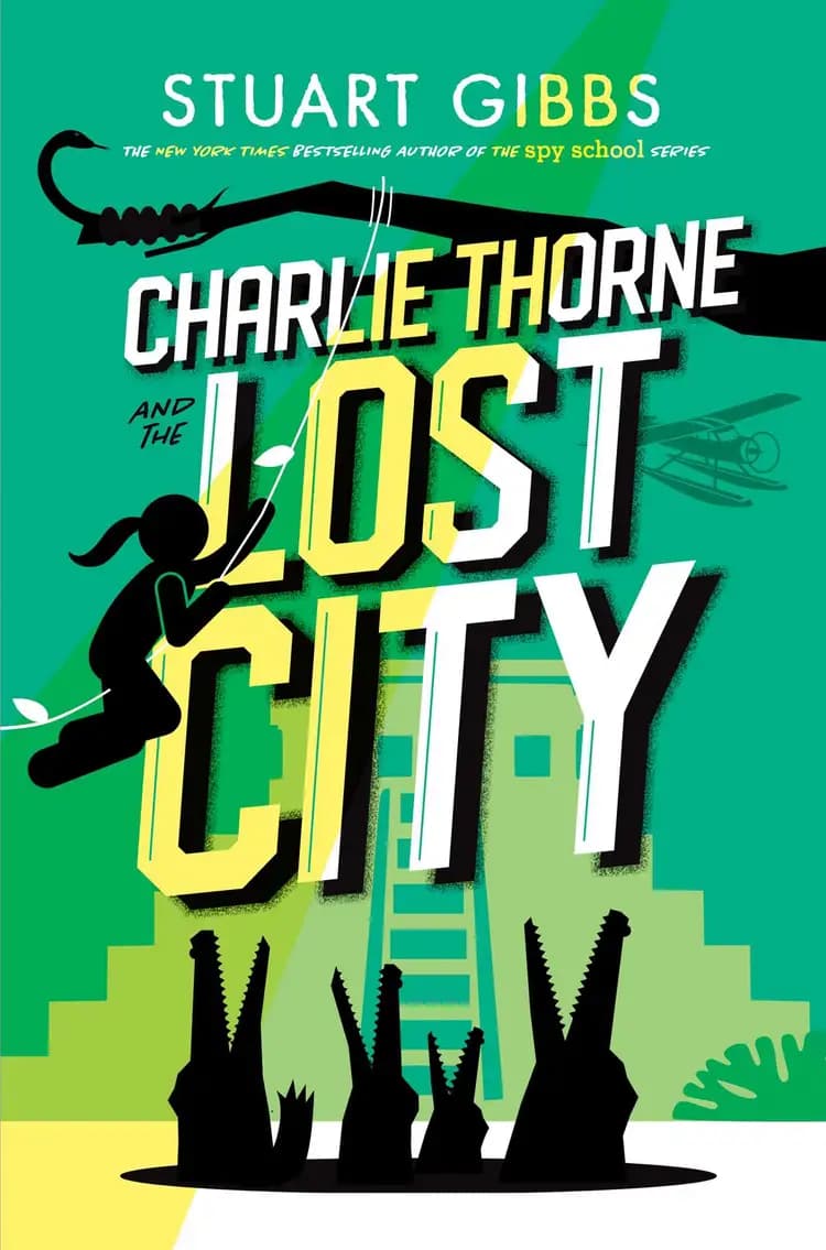 Book cover of 'Charlie Thorne and the Lost City: Charlie Thorne'
