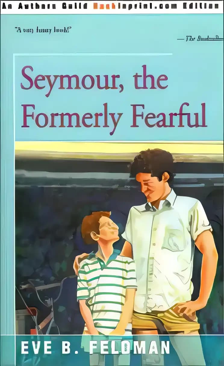 Book cover of 'Seymour, the Formerly Fearful'