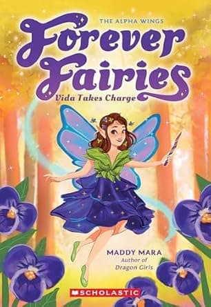 Book cover of 'Vida Takes Charge (Forever Fairies #6)'