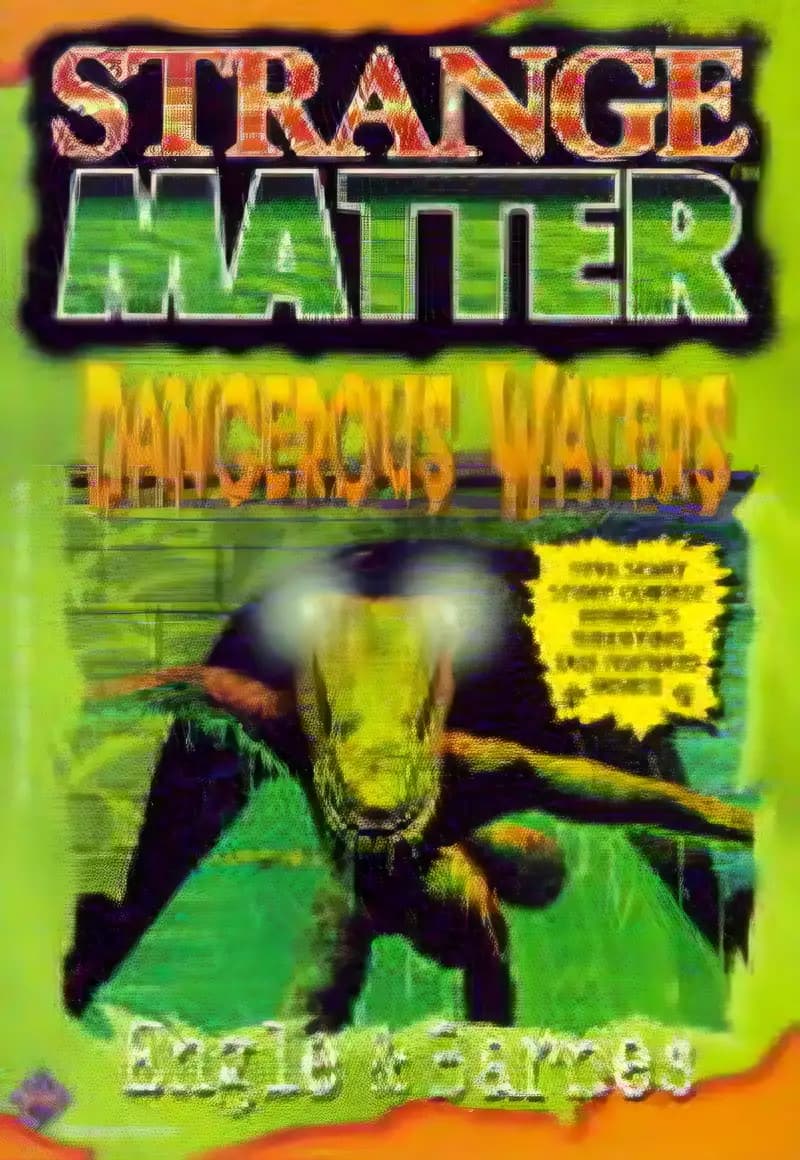 Book cover of 'Dangerous Waters (Strange Matter)'