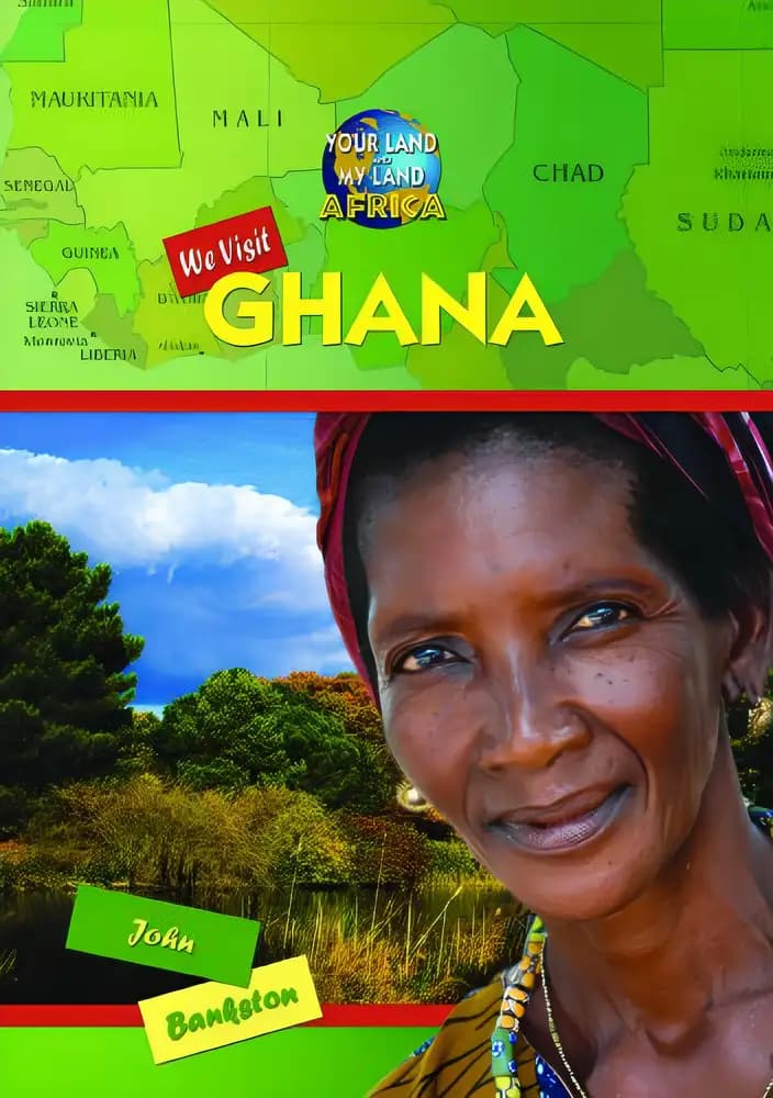 Book cover of 'We Visit Ghana (Your Land and My Land: Africa)'