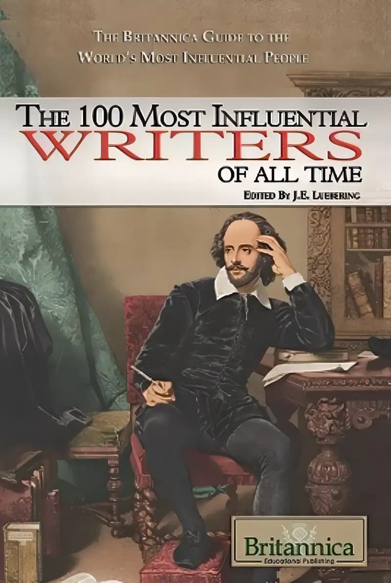 Book cover of 'The 100 Most Influential Writers of All Time (The Britannica Guide to the World's Most Influential People)'