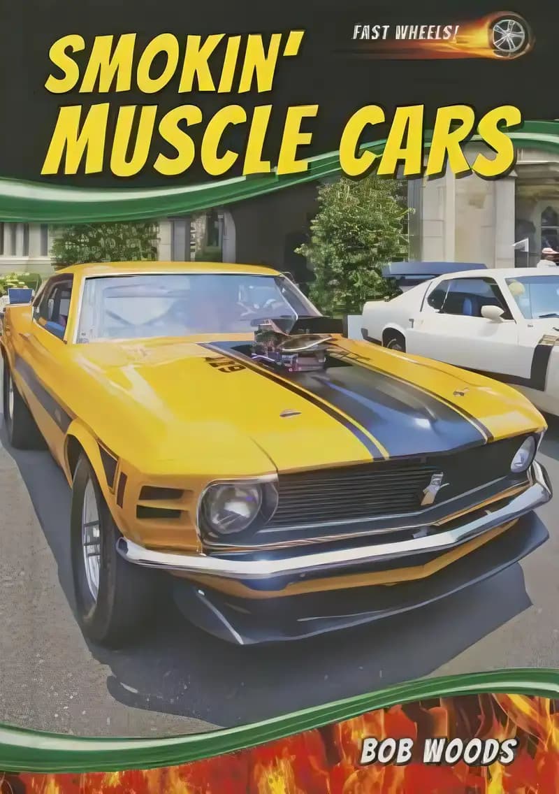 Book cover of 'Smokin' Muscle Cars (Fast Wheels!)'