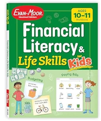Book cover of 'Evan-Moor Financial Literacy and Life Skills for Kids, Ages 10-11, Advanced Money Skills Workbook, Earning, Saving, Spending, and Using Credit Cards, Real-World Lessons and Activities'