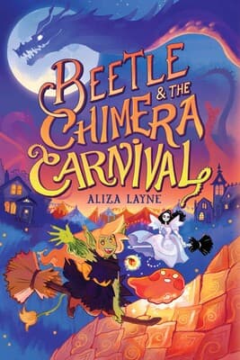 Book cover of 'Beetle & the Chimera Carnival'