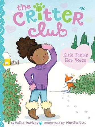 Book cover of 'Ellie Finds Her Voice (The Critter Club Book 30)'