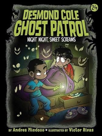 Book cover of 'Night Night, Sweet Screams (Desmond Cole Ghost Patrol Book 24)'