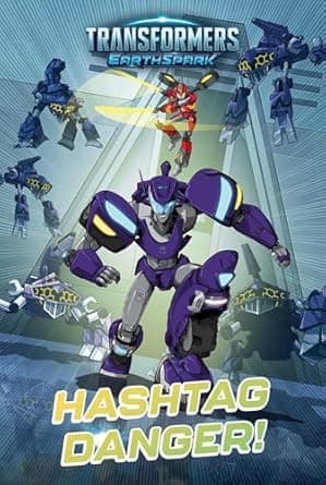 Book cover of 'Hashtag Danger! (Transformers: EarthSpark)'