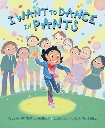 Book cover of 'I Want to Dance in Pants'
