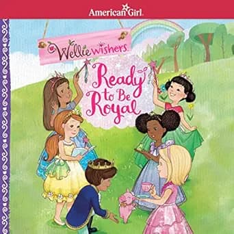 Book cover of 'Ready to be Royal (American Girl® WellieWishers™)'