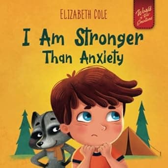 Book cover of 'I Am Stronger Than Anxiety (World of Kids Emotions)'