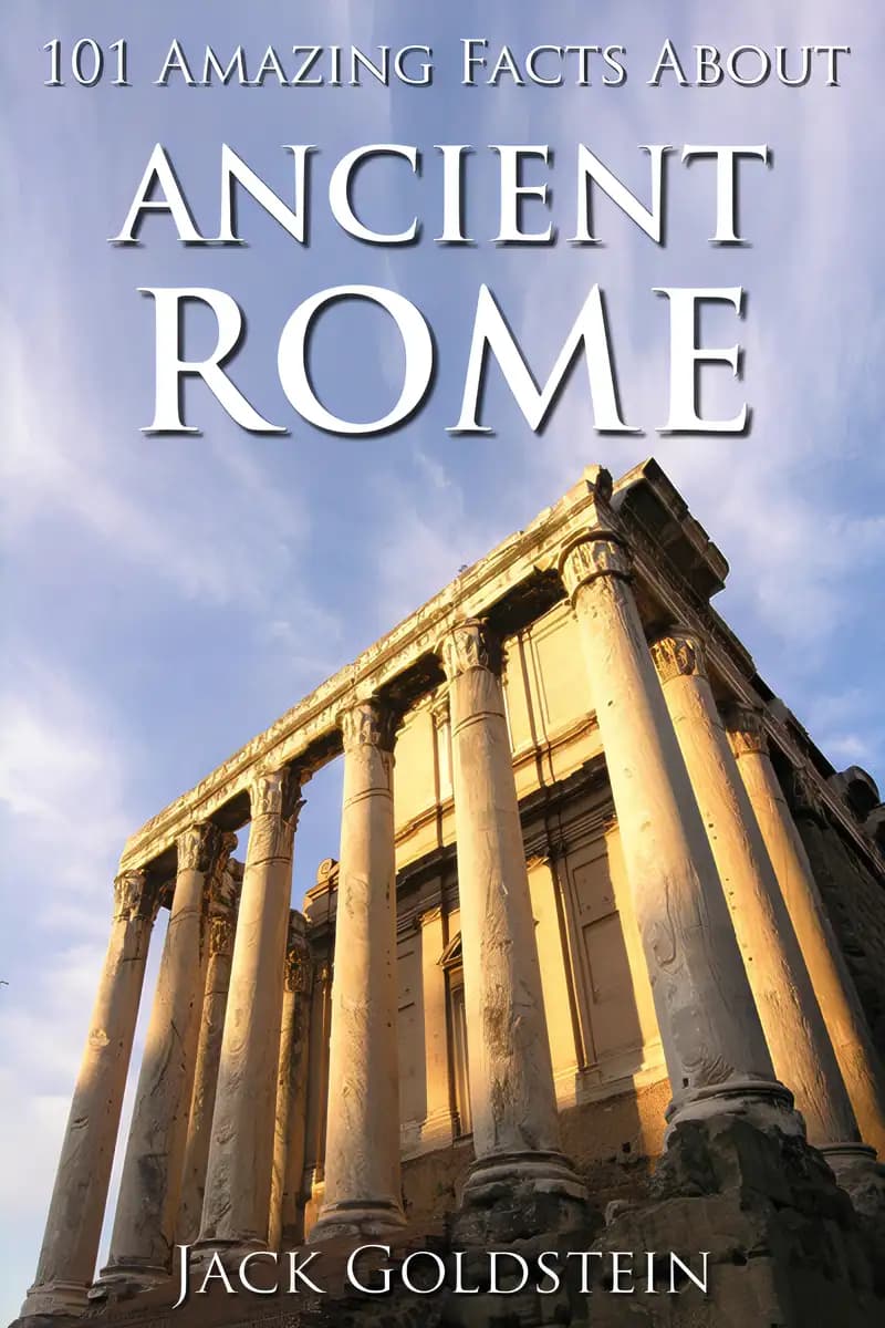 Book cover of '101 Amazing Facts about Ancient Rome'