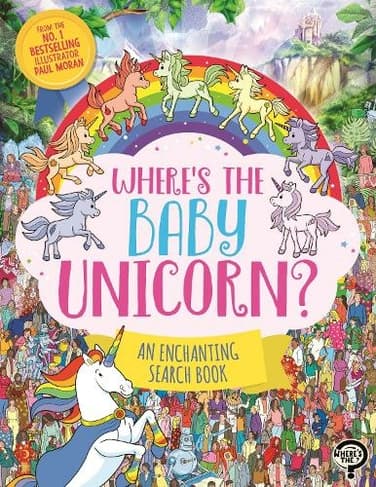 Book cover of 'Where's the Baby Unicorn?: An Enchanting Search and Find Book'