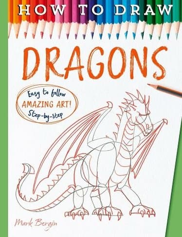 Book cover of 'How To Draw Dragons: (How to Draw)'