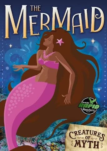 Book cover of 'The Mermaid: Creatures of Myth'