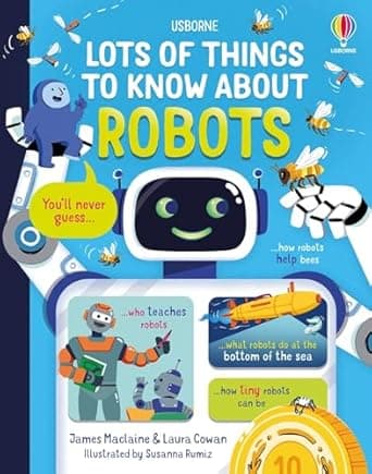 Book cover of 'Lots of Things to Know About Robots'