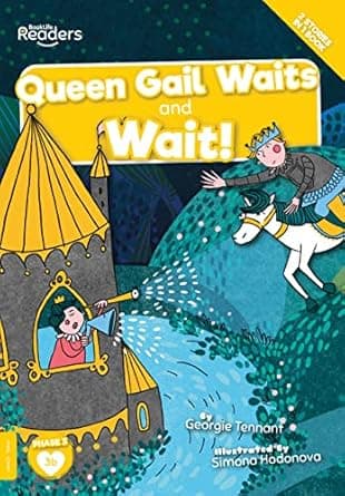 Book cover of 'Queen Gail Waits and Wait!: (BookLife Readers)'