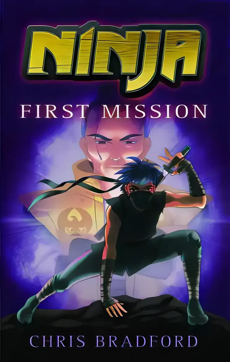 Book cover of 'Ninja: First Mission'