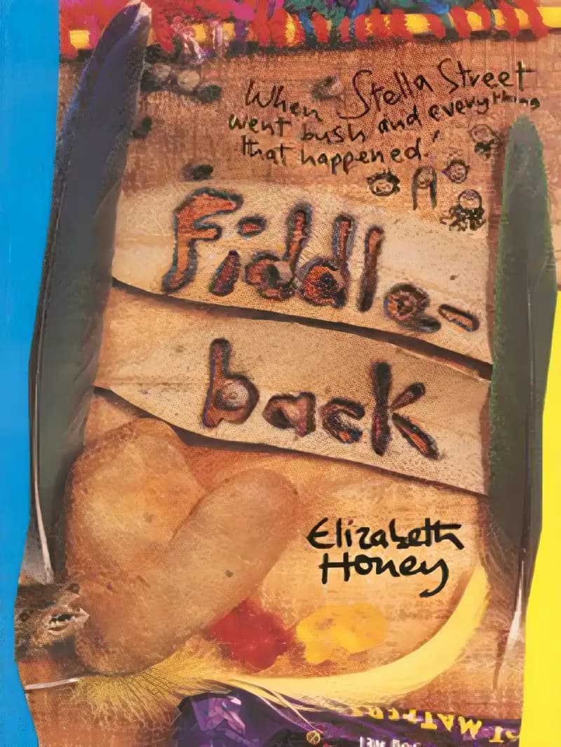 Book cover of 'Fiddle-back: When Stella Street Went Bush'