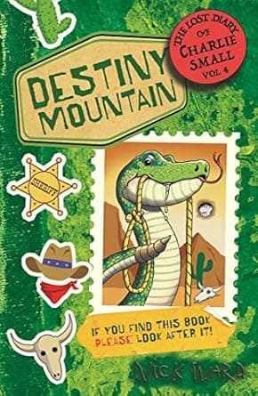 Book cover of 'The Lost Diary of Charlie Small: Destiny Mountain'