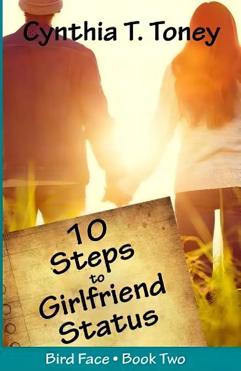 Book cover of '10 Steps to Girlfriend Status (Bird Face)'