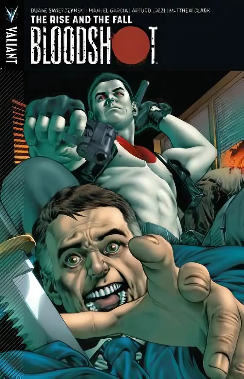 Book cover of 'Bloodshot Volume 2: The Rise and the Fall'