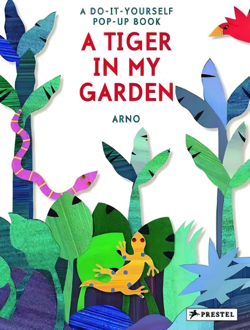 Book cover of 'A Tiger in My Garden: A Do-It-Yourself Pop-Up Book'