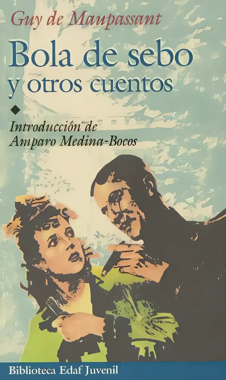 Book cover of 'Bola de sebo y otros cuentos'