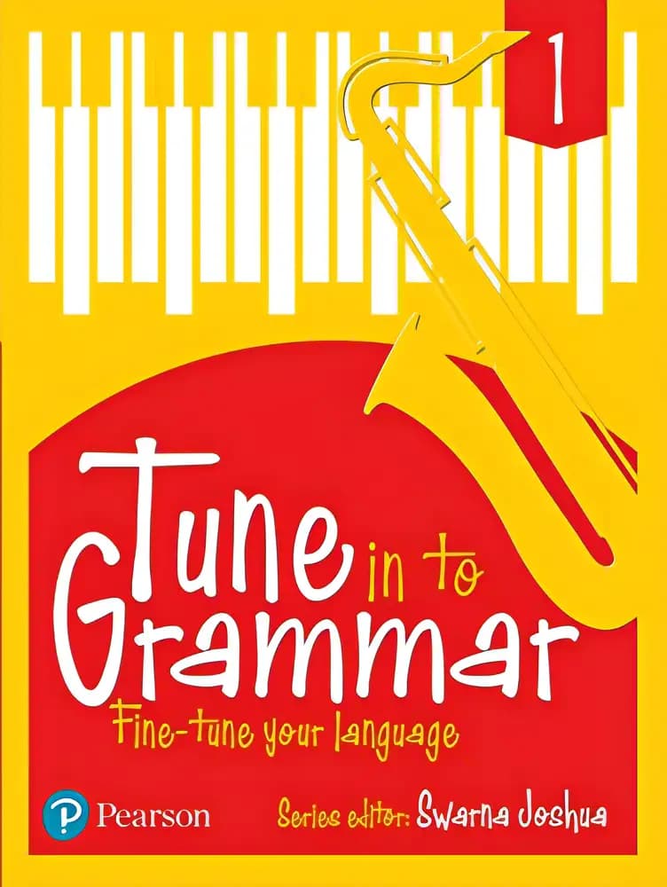 Book cover of 'English Grammar Book, Tune in to Grammar, 6 - 7 Years (Class 1), By Pearson'