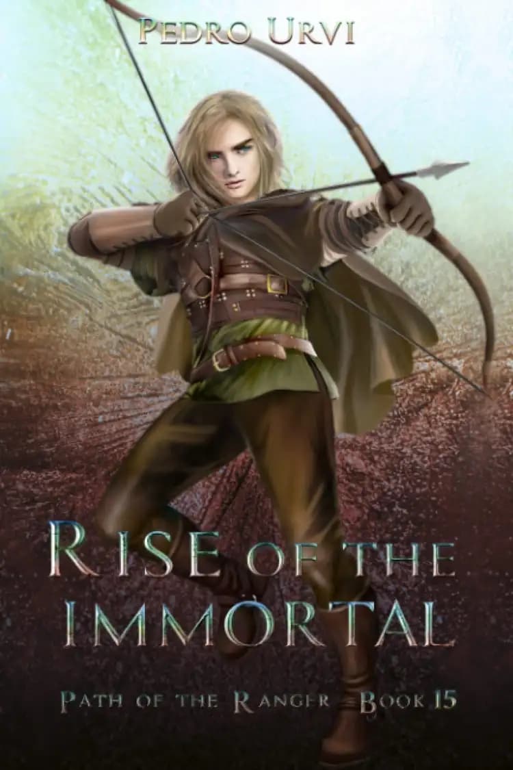 Book cover of 'Rise of the Immortal: Path of the Ranger, Book 15'