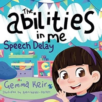 Book cover of 'The Abilities in Me: Speech Delay'
