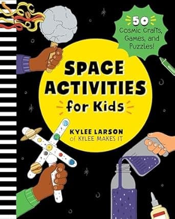 Book cover of 'Space Activities for Kids: 50 Cosmic Crafts, Games, and Puzzles!'