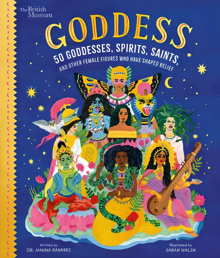 Book cover of 'Goddess: 50 Goddesses, Spirits, Saints, and Other Female Figures Who Have Shaped Belief'
